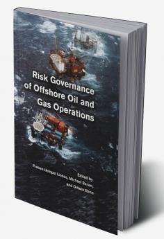 Risk Governance of Offshore Oil and Gas             Operations