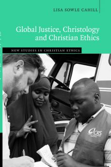 Global Justice Christology and Christian             Ethics