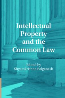 Intellectual Property and the Common Law