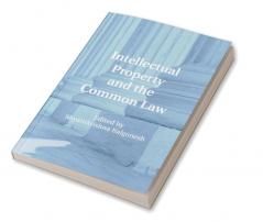 Intellectual Property and the Common Law