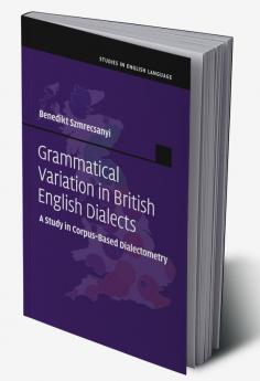 Grammatical Variation in British English             Dialects