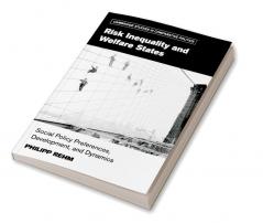 Risk Inequality and Welfare States