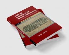 Trade and Institutions in the Medieval Mediterranean