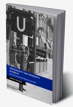 Individuality and Modernity in Berlin