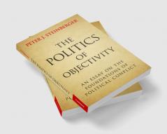 The Politics of Objectivity