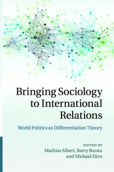 Bringing Sociology to International Relations