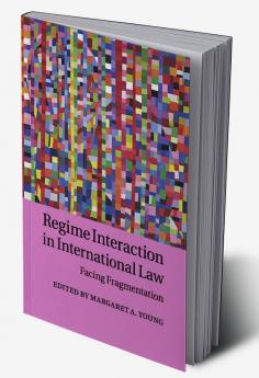Regime Interaction in International Law