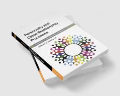 Personality and Close Relationship Processes