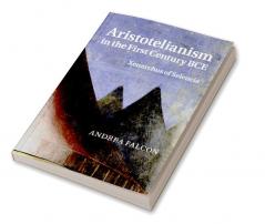 Aristotelianism in the First Century BCE