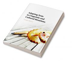 Adapting Tests in Linguistic and Cultural             Situations