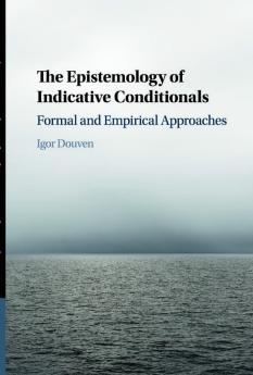 The Epistemology of Indicative Conditionals
