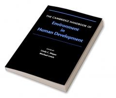 The Cambridge Handbook of Environment in Human Development