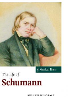 The Life of Schumann