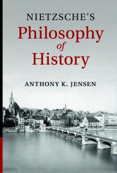 Nietzsche's Philosophy of History