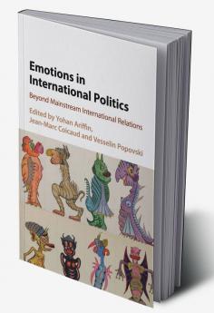 Emotions in International Politics