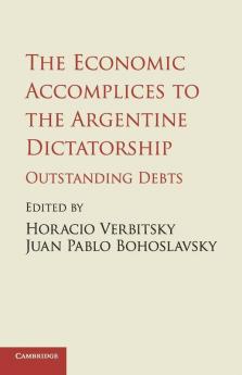 The Economic Accomplices to the Argentine             Dictatorship