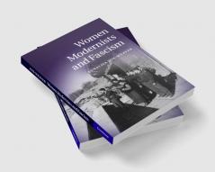 Women Modernists and Fascism