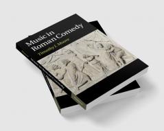 Music in Roman Comedy
