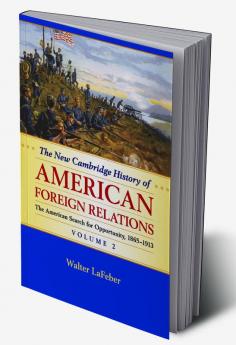 The New Cambridge History of American Foreign             Relations