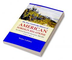 The New Cambridge History of American Foreign             Relations