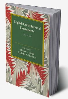 English Constitutional Documents 1307-1485