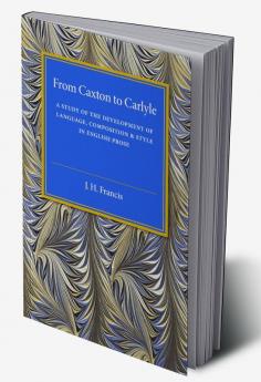 From Caxton to Carlyle