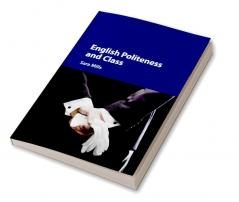 English Politeness and Class