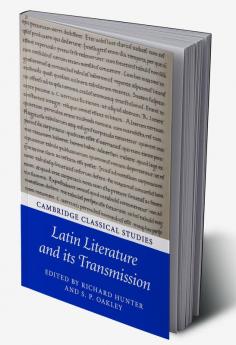 Latin Literature and its Transmission