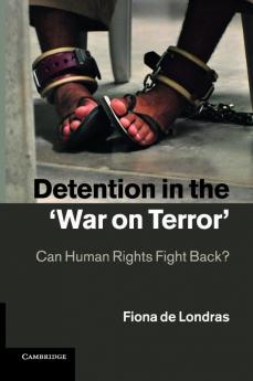 Detention in the 'War on Terror'