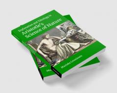 Explanation and Teleology in Aristotle's Science of             Nature