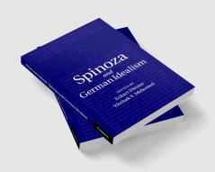 Spinoza and German Idealism