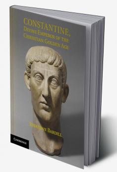 Constantine Divine Emperor of the Christian Golden Age