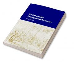 Pindar and the Emergence of Literature