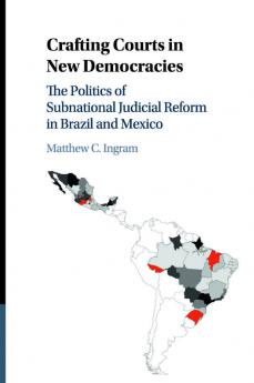 Crafting Courts in New Democracies