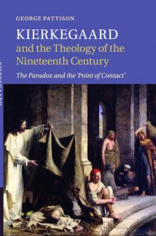 Kierkegaard and the Theology of the Nineteenth             Century