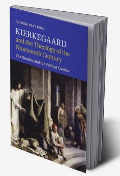 Kierkegaard and the Theology of the Nineteenth             Century