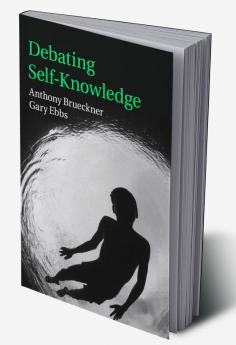 Debating Self-Knowledge