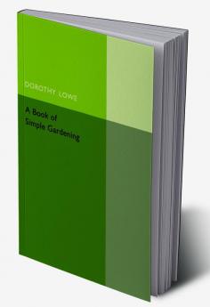 A Book of Simple Gardening