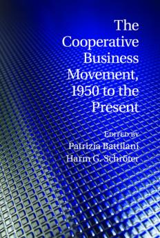 The Cooperative Business Movement 1950 to the             Present