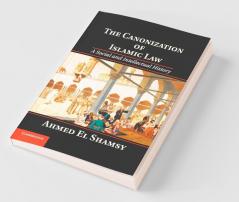 The Canonization of Islamic Law