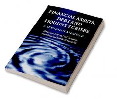 Financial Assets Debt and Liquidity Crises