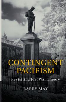 Contingent Pacifism