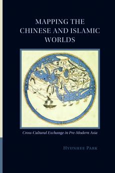 Mapping the Chinese and Islamic Worlds