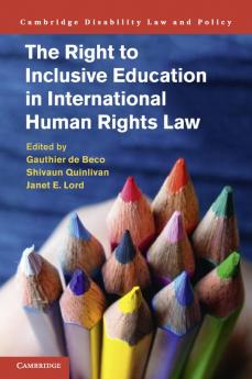 The Right to Inclusive Education in International Human Rights Law