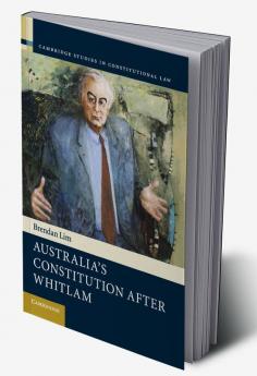 Australia's Constitution after Whitlam