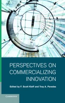 Perspectives on Commercializing Innovation