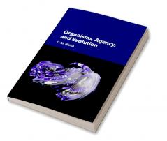 Organisms Agency and Evolution