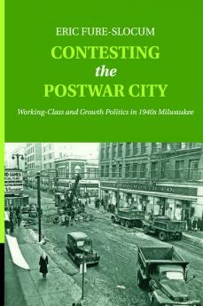 Contesting the Postwar City