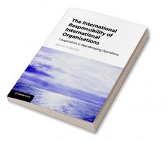 The International Responsibility of International Organisations