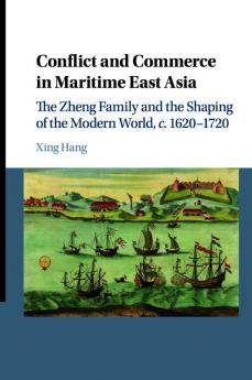 Conflict and Commerce in Maritime East Asia